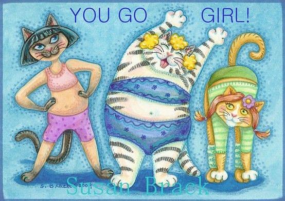 Art: YOU GO GIRL!     Card by Artist Susan Brack
